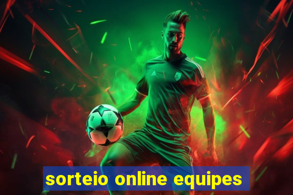 sorteio online equipes